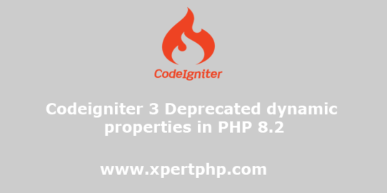 Codeigniter 3 Deprecated dynamic properties in PHP 8.2