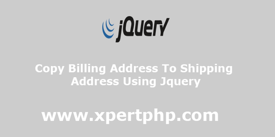 Copy Billing address to Shipping address using Jquery
