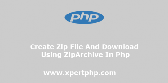 Create zip file and download using ZipArchive in php
