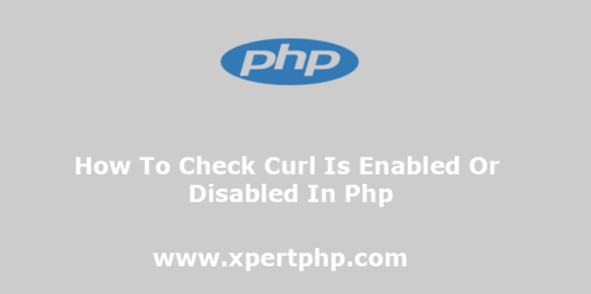 How to check curl is working or not in php