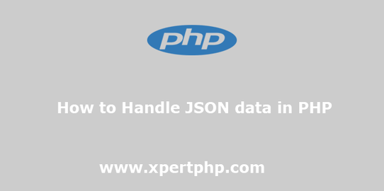How to Encode and Decode JSON Data in PHP