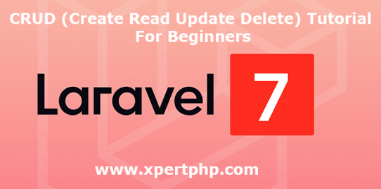 Laravel 7 CRUD (Create Read Update Delete) Tutorial For Beginners