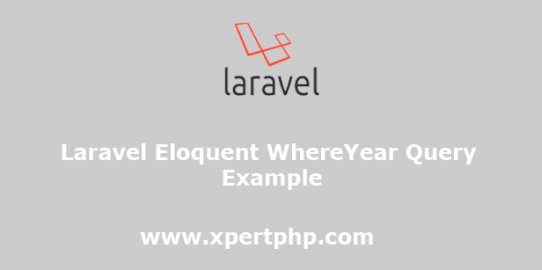 Laravel eloquent WhereYear query example