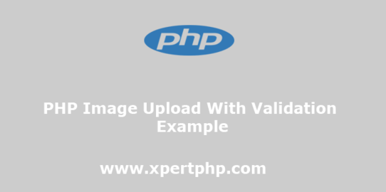 PHP Image Upload With Validation Example