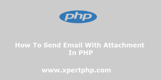 How To Send Email With Attachment In PHP