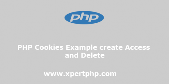 PHP Cookies Example create Access and Delete