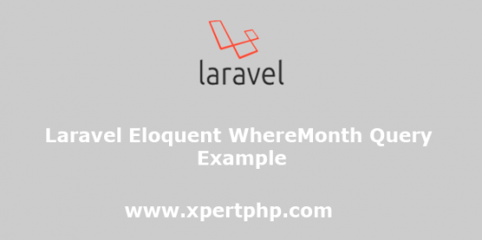 laravel eloquent WhereMonth query example