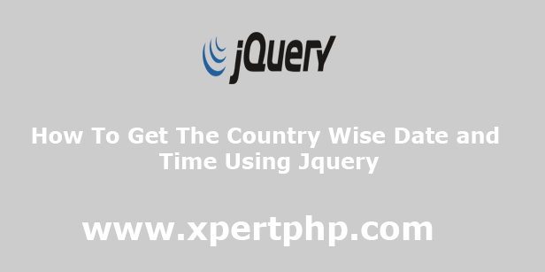 How to Get The Country Wise Date and Time Using Jquery