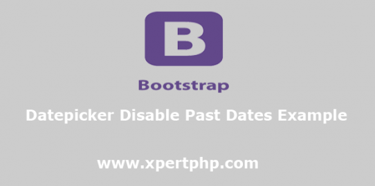 Bootstrap Datepicker Disable Past Dates Example