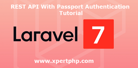 Laravel 7 REST API With Passport Authentication Tutorial