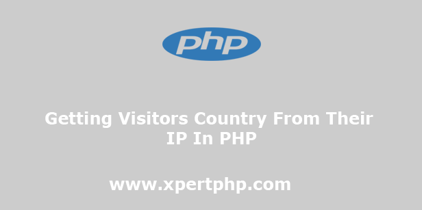 Getting Visitors Country From Their IP In PHP