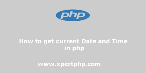 get current date and time in php